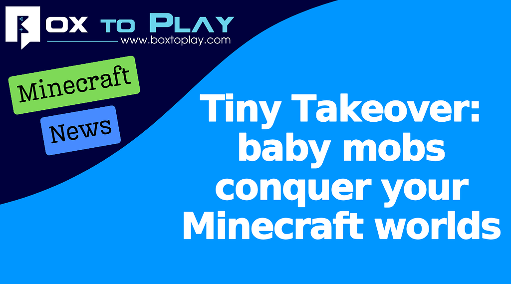 Tiny Takeover: baby mobs conquer your Minecraft worlds