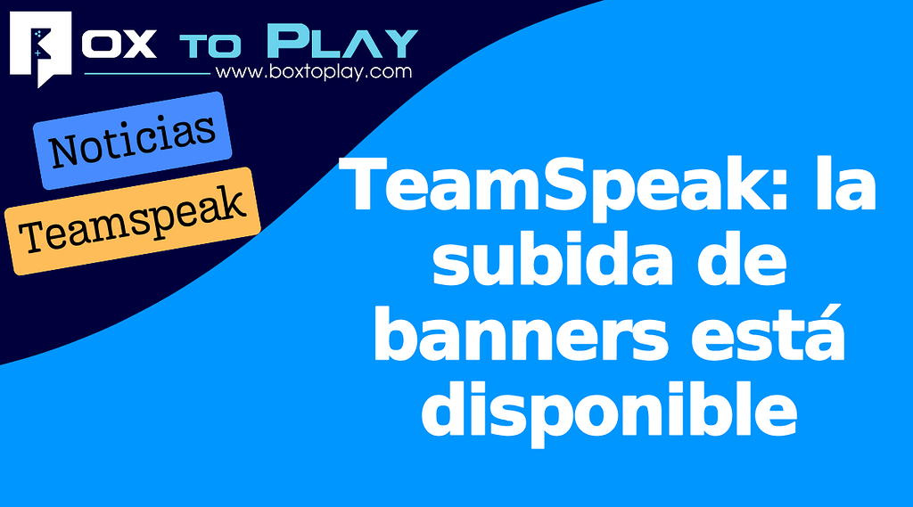TeamSpeak: la subida de banners está disponible