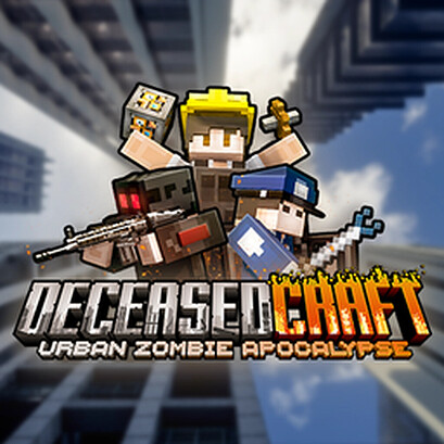 DeceasedCraft - Urban Zombie Apocalypse