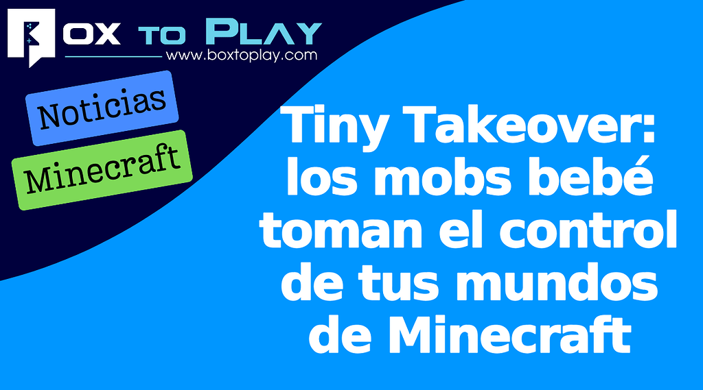 Tiny Takeover: los mobs bebé toman el control de tus mundos de Minecraft