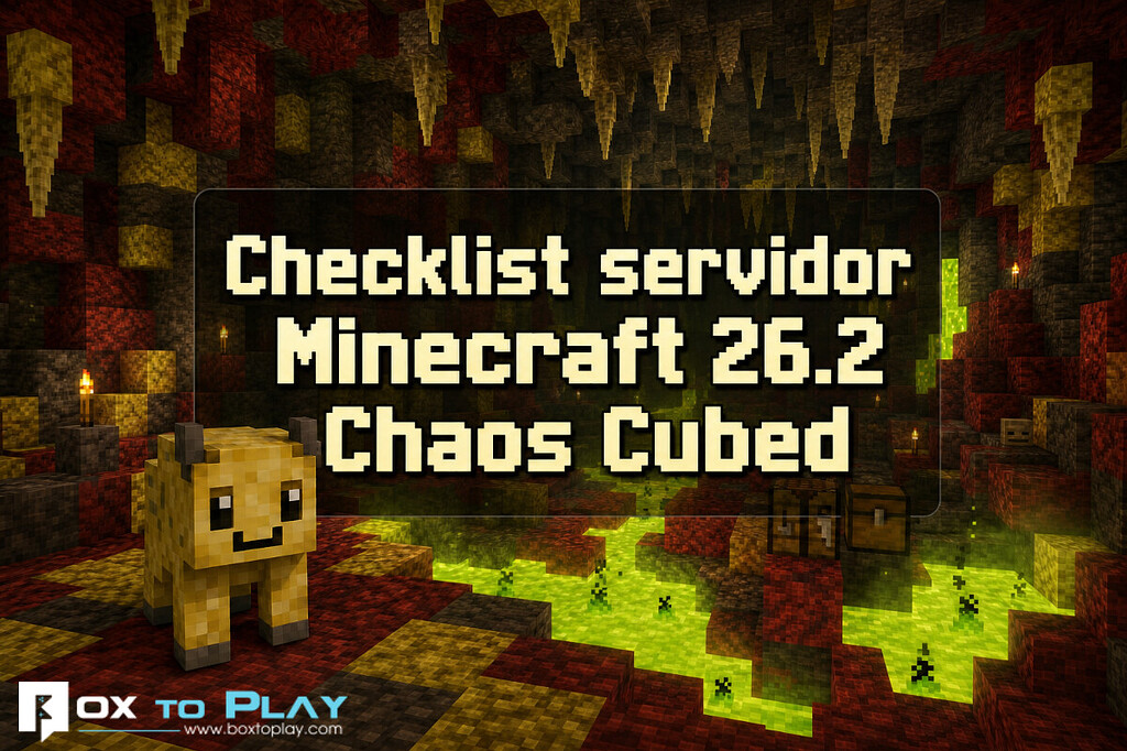¿Está listo tu servidor para Minecraft 26.2 "Chaos Cubed"? Checklist de actualización