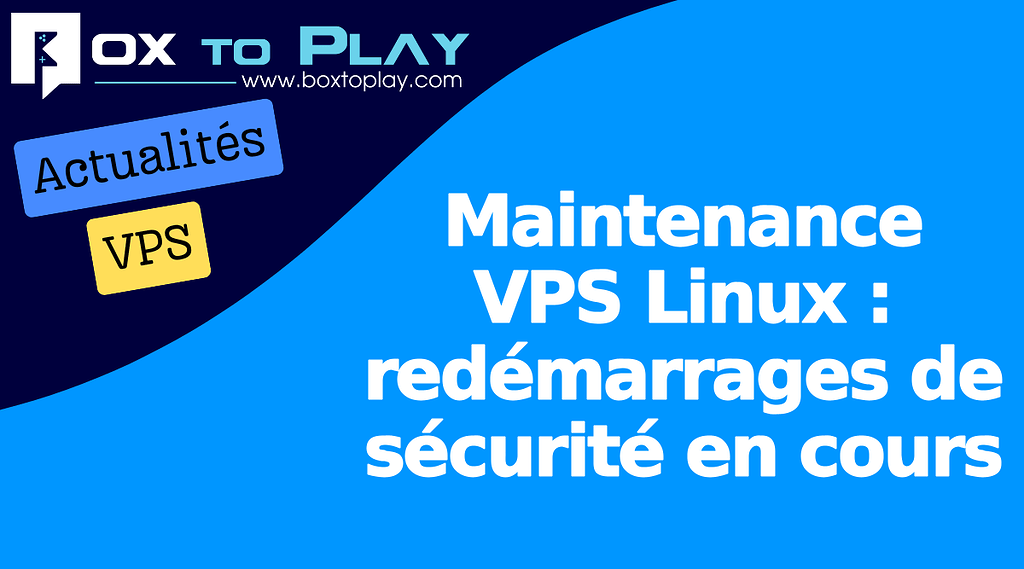Maintenance VPS Linux : redémarrages de sécurité en cours