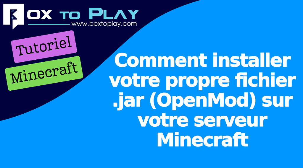 Comment installer votre propre fichier .jar (OpenMod) sur votre serveur Minecraft