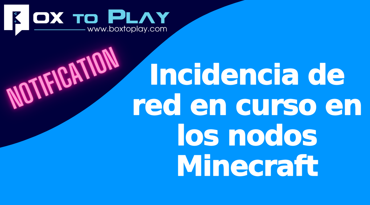 Incidencia de red en curso en los nodos Minecraft